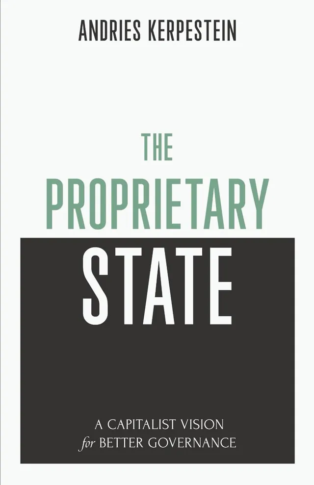 Cover of The Proprietary State by Andries Kerpestein