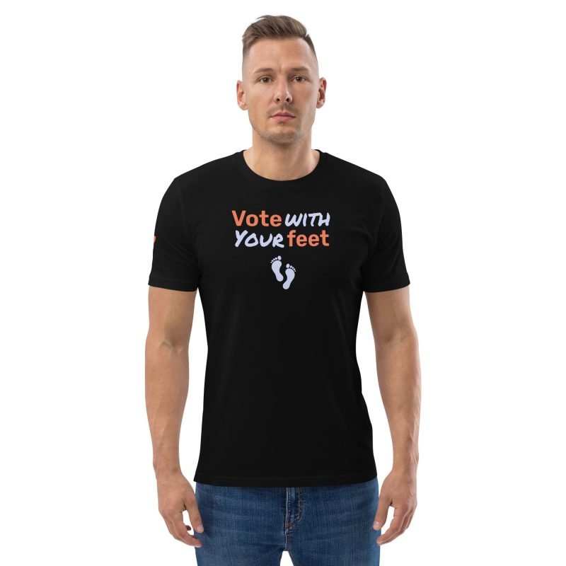 Vote with your feet - unisex tshirt