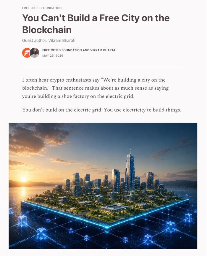 You Can't Build a Free City on the Blockchain — Vikram Bharati on the Free Cities Foundation Substack